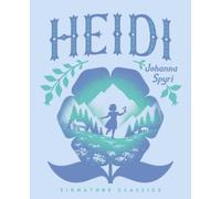 Johanna Spyri Heidi (Copertina rigida) Children's Signature Classics