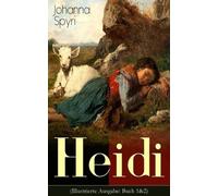 Johanna Spyri Heidi (Illustrierte Ausgabe (Tascabile)
