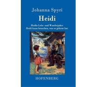 Johanna Spyri Heidis Lehr- und Wanderjahre / Heidi kann brauc (Copertina rigida)