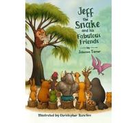 Johanna Turner Jeff the Snake and his Fabulous Friends (Tascabile)