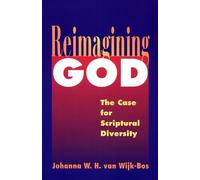 Johanna W. H. van Wijk-Bos Reimagining God (Tascabile)