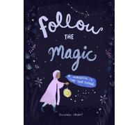 Johanna Wright Follow the Magic (Tascabile)