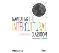 Johanne Mednick Myles Tuula Lind Navigating the Intercultural Class (Tascabile)