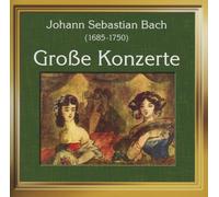 JOHANNE SEBASTIEN BACH Grobe Konzert (CD)