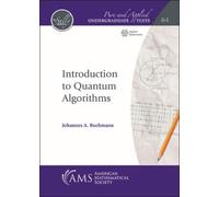 Johannes A. Buchmann Introduction to Quantum Algorithms (Tascabile)