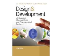 Johannes A. Wesseli Design & Development of Biological, Chemical, F (Tascabile)