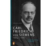 Johannes Bähr Carl Friedrich von Siemens 1872-1941: Entrepren (Copertina rigida)