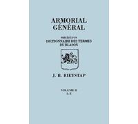 Johannes Baptis Armorial General, Precede Du'un Dictionnaire Des Ter (Tascabile)