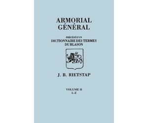 Johannes Baptis Armorial General, Precede Du'un Dictionnaire Des Ter (Tascabile)