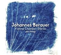 Johannes Berauer - Vienna Chamber Diaries Plus Strings