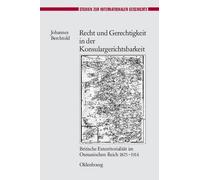Johannes Bercht Recht Und Gerechtigkeit in Der Konsulargerich (Copertina rigida)