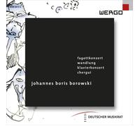 Johannes Boris Bor Johannes Boris Borowski: Fagottkonzert/Wandlung/Klavierkonze