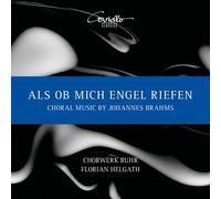 Johannes Brahms Als Ob Mich Engel Riefen: Choral Music By Johannes Brahms (CD)