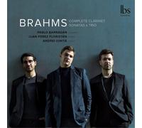 Johannes Brahms Brahms: Complete Clarinet Sonatas & Trio Album