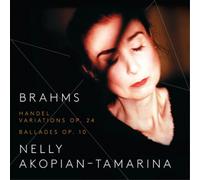 Johannes Brahms Brahms: Handel Variations Op. 24/Ballades Op. 10 (CD) Album