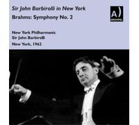 Johannes Brahms Brahms: Symphony No. 2: Sir John Barbirolli in New York 196 (CD)
