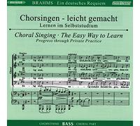 Johannes Brahms - Chorsingen - leicht gemacht - Lernen im Selbststudium - Brahms, Ein deutsches Requiem - Chorstimme Bass - MPC 3672-4 - 2 Audio-CD's