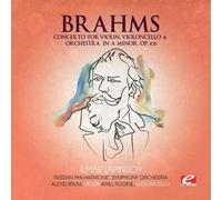 Johannes Brahms CONCERTO FOR VIOLIN, VIOLONCELLO AND ORCHESTRA IN A MINOR, (CD)