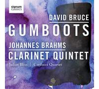 Johannes Brahms David Bruce: Gumboots/Johannes Brahms: Clarinet Quintet (CD)