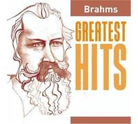 Johannes Brahms - Greatest Hits