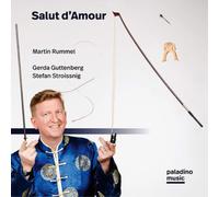 Johannes Brahms Martin Rummel: Salut D'Amour (CD) Album