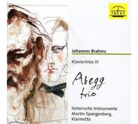 Johannes Brahms Piano Trios Iv Op. 114, Piano Trio in a Major (Abegg Trio) (CD)