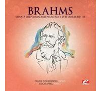 Johannes Brahms SONATA FOR VIOLIN AND PIANO NO. 3 IN D MINOR, OP. 108 (CD)