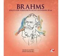 Johannes Brahms SONATA FOR VIOLIN AND PIANO NO. 3 IN D MINOR, OP. 108 (CD)