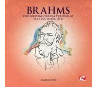 Johannes Brahms TRIO FOR PIANO, VIOLIN AND VIOLONCELLO NO. 2 IN C MAJOR, OP (CD)