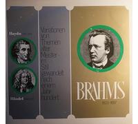 Johannes Brahms - Variationen Von Themen Alter Meister - Im Stil Gewandelt Nach Einem Jahrhundert