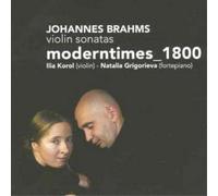 Johannes Brahms Violin Sonatas Nos 1, 2 and 3 (Korol, Grigorieva) (CD) Album