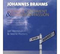 Jan Vermeulen, Veerle Peeters - Brahms: Viennese Sentiment & Hunagrian Passion-P