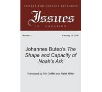 Johannes Buteo Johannes Buteo's The Shape and Capacity of Noah's Ark (Tascabile)