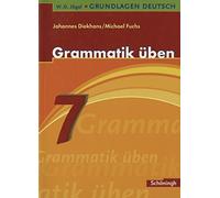 Johannes Diekhans Michael W.-D. Jägel Grundlagen Deutsch: Grammatik üben 7. Sch