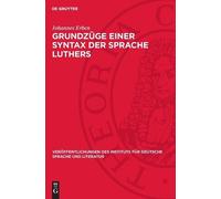 Johannes Erben Grundzüge Einer Syntax Der Sprache Luthers (Copertina rigida)