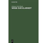 Johannes Erich Heyde Wege Zur Klarheit (Copertina rigida)