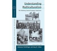 Johannes Feichtinger Understanding Multiculturalism (Copertina rigida)