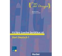 Johannes Gerbes Fit fürs Goethe-Zertifikat A1: Start Deutsch 1.Deuts (Tascabile)