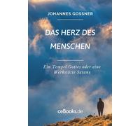 Johannes Gossner (Evangeliste) (Evangeliste), Das Herz des Me (Copertina rigida)
