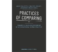 Johannes Grave Practices of Comparing - Towards a New Understanding (Tascabile)