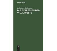Johannes Guthmann Die Zypressen Der Villa d'Este (Copertina rigida)