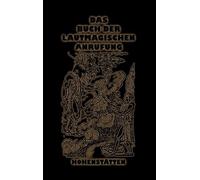 Johannes H Von Hohenstätte Das Buch der lautmagischen Anrufun (Copertina rigida)