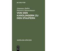 Johannes Haller Heinrich Danne Von Den Karolingern Zu Den St (Copertina rigida)