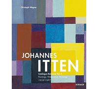 Johannes Itten: Catalogue Raisonne: Paintings, Watercolors, Drawings, 1939-1967 (2)