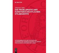 Johannes Jahn Die Problematik Der Kunstgeschichtlichen Stilbe (Copertina rigida)