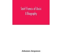 Johannes Jørgensen Saint Francis of Assisi (Tascabile)
