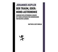 Johannes Kepler Der Traum, oder: Mond-Astronomie: Somnium sive astro (Tascabile)