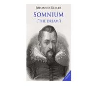 Johannes Kepler Somnium ("The Dream") (Tascabile)