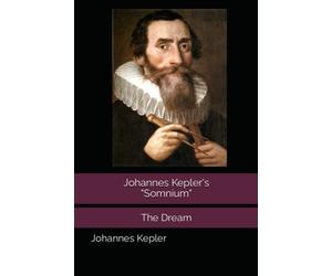 Johannes Kepler's "Somnium" (The Dream)