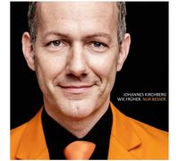 Johannes Kirchberg Wie Früher.Nur Besser (CD)